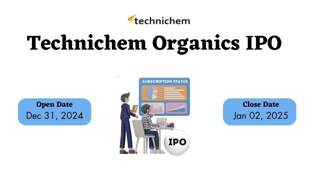 Technichem Organics IPO